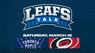 Maple Leafs vs. Hurricanes LIVE Post Game Reaction - Leafs Talk