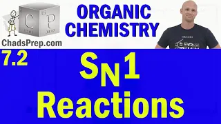7.2 SN1 Reactions | Organic Chemistry