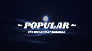 Popular- The Weeknd ft.Mandonna lyrics.