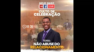 "Não Abuse do Relacionamento" | Pr. Osiel Gomes | Domingo 30/07/2023