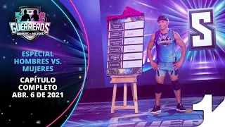 Guerreros Cobras Vs Leones 2021, Especial Hombres Vs. Mujeres - Capítulo 6 de abril