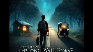 The Long Walk Home: A Suspenseful Journey of Fear and Hope