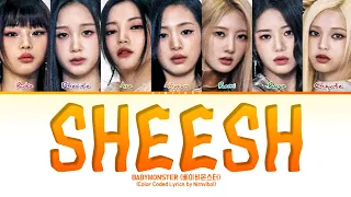 BABYMONSTER (베이비몬스터) - 'SHEESH' Lyrics (Color Coded Lyrics)