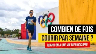 Combien de fois courir par semaine pour progresser ? (en fonction de sa vie perso et pro)