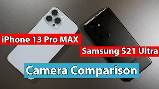 iPhone 13 Pro MAX VS Samsung Galaxy S21 Ultra Camera Test