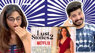 Lust Stories 2 | Official Reaction | Netflix India |Heavy Reactors