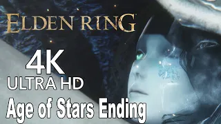 Elden Ring - Age of the Stars Ending [4K]