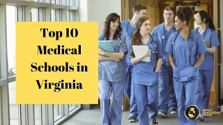 Top 10 Medical Schools in Virginia 2021