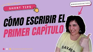 ✍🏻 Cómo escribir el PRIMER CAPÍTULO