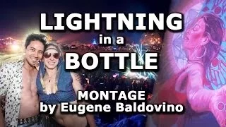 Lightning in a Bottle 2014 - Montage by Eugene Baldovino