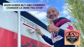 #209 HYMER MLT-580 : COMMENT CHANGER LE 3EME FEU STOP