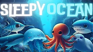sleepy oceanðŸ�‹ðŸŒ™relaxing bedtime stories for babies and toddlers with calming music and ocean sounds