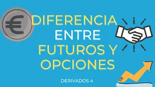 Diferencia entre Futuros y opciones. DERIVADOS 4. 🐥#EconomiaPaTós #MIFID2