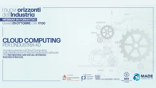 I nuovi orizzonti dell'industria: Cloud Computing per l'Industria 4.0