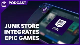 PLAY EPIC GAMES STORE IN GAMING MODE with Junk Store Decky Plugin | Steam Deck Podcast 086