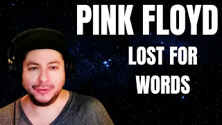 FIRST TIME HEARING Pink Floyd- "Lost For Words" (Reaction)