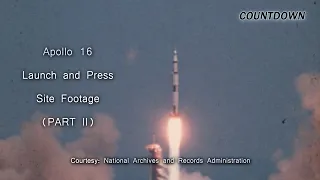 Apollo 16: Launch and Press Site Footage - Part II