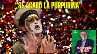 SE ACABÓ LA PURPURINA - EL PROGRAMA DEL YUYU