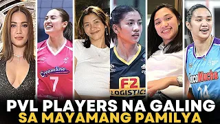 PVL Players na galing sa MAYAMANG PAMILYA! #kianndy #beadeleon #michelegumabao