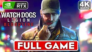 WATCH DOGS LEGION BLOODLINE Gameplay Walkthrough Part 1 FULL GAME [4K 60FPS RTX] - No Commentary