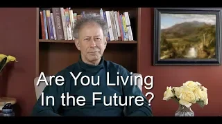 Are You Living in the Future?