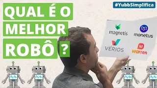 QUAL É O MELHOR ROBÔ DE INVESTIMENTO PARA INVESTIR? MAGNETIS, MONETUS, VÉRIOS OU WARREN?