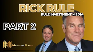 RICK RULE | Part 2, Uranium, Institutional $, Russia U Ban, SPUT, CAMECO, Gold, Portfolio, Miners