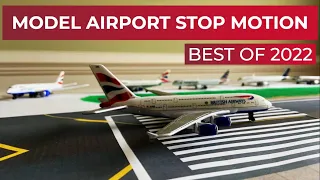 Model Airport Stop Motion - BEST OF 2022