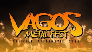 Vagos Metal Fest 2023┃Official Aftermovie