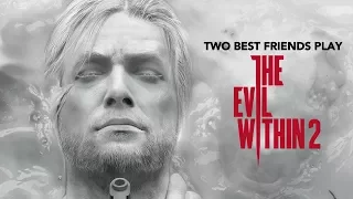 Two Best Friends Play The Evil Within 2 Compilation