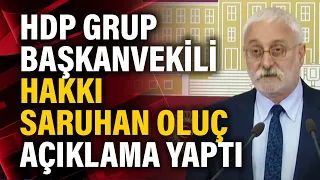 HDP Grup Başkanvekili Hakkı Saruhan Oluç Açıklama Yaptı I 30 Haziran 2021