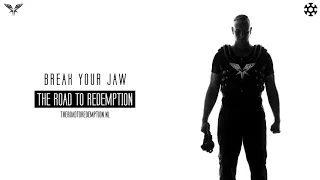 Radical Redemption - Break Your Jaw (HQ Official)