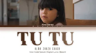 Alma Zarza- 'TuTu' Color Coded Spanish/English Lyrics | Cover
