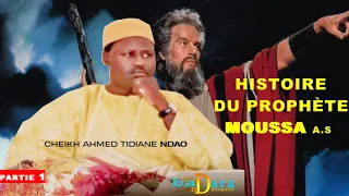 P1 Histoire du Prophète MOUSSA A.S PAR CHEIKH AHMED TIDIANE NDAO