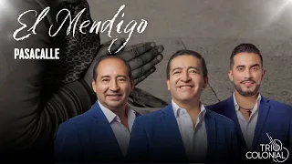 Trío Colonial - El Mendigo (Pasacalle)