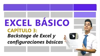 03 | Backstage de Excel y configuraciones básicas