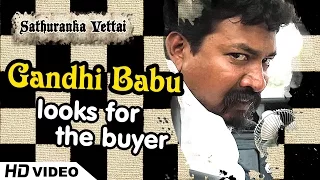 Sathuranga Vettai - Natraj looks for the buyer | Natarajan Subramaniam | Ilavarasu | Ponvannan |