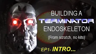 Building a working Terminator T-800 endoskeleton (introduction)