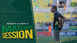 KEMENANGAN PERTAMA JOSEP GOMBAU DI DERBY JAWA TIMUR | MATCHDAY SESSIONS | PERSEBAYA VS AREMA FC