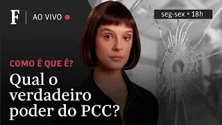 Como é que é? | Qual o verdadeiro poder do PCC?