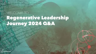 Regenerative Leadership 2024 Q&A