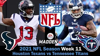 NFL 2021 Season - Week 11 - Houston Texans vs Tennessee Titans - 4K - AllSportsStation