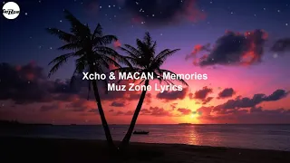 Xcho & MACAN Memories (Lyrics) (Текст песни)_Full-HD.mp4