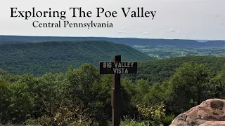 Exploring The Poe Valley ~ Central Pennsylvania