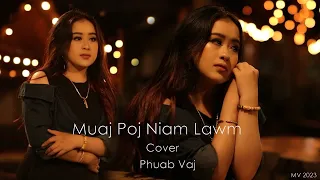 Muaj Poj Niam lawm _ Phuab vang (Cover).