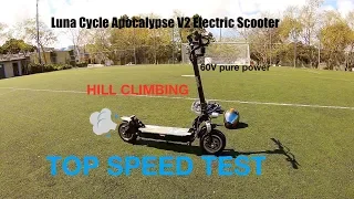 New Luna Cycle Apocalypse v2 60v Electric Scooter Speed test/hill climb