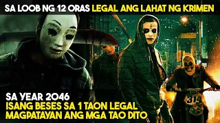 Sa YEAR 2046 LEGAL ANG PUMATAY SA LOOB NG 12 ORAS KADA TAON PARA SA.....  | TAGALOG MOVIE RECAPS