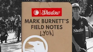Mark Burnett's Field Notes: Lyon