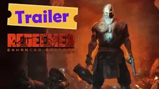 Анонсирован трейлер игры Redeemer Enhanced Edition