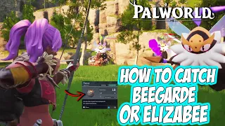 Palworld - How to Catch BEEGARDE and ELIZABEE Easy (Get HONEY)